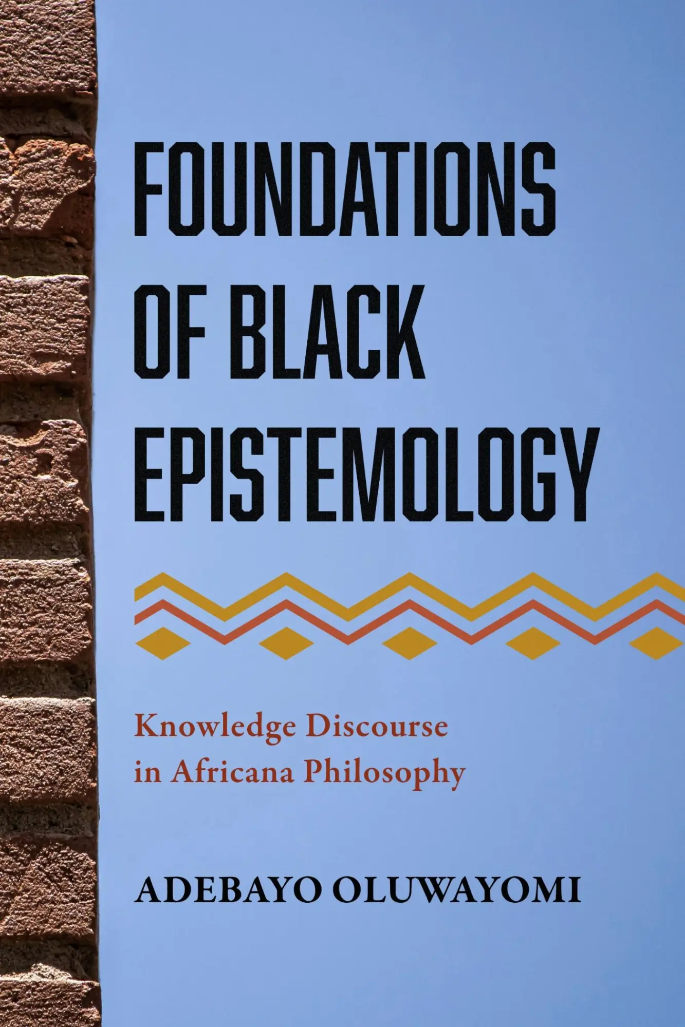 Cover: 9781439925485 | Foundations of Black Epistemology | Adebayo Oluwayomi | Taschenbuch