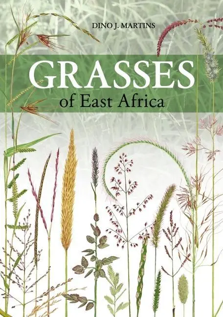 Cover: 9781775845485 | Grasses of East Africa | Dino J Martins | Taschenbuch | Englisch
