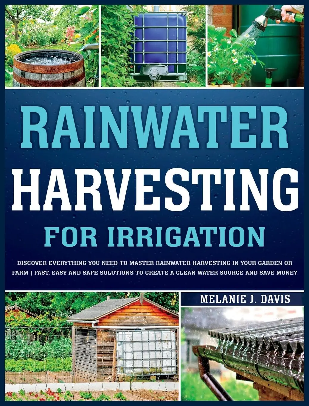 Cover: 9781803625485 | Rainwater Harvesting For Irrigation | Melanie Davis | Buch | Englisch