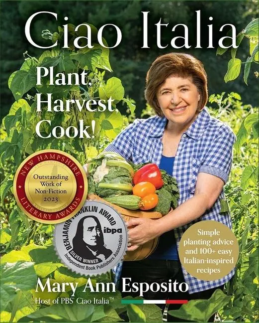 Cover: 9781942155485 | Ciao Italia: Plant, Harvest, Cook! | Mary Ann Esposito | Buch | 2022