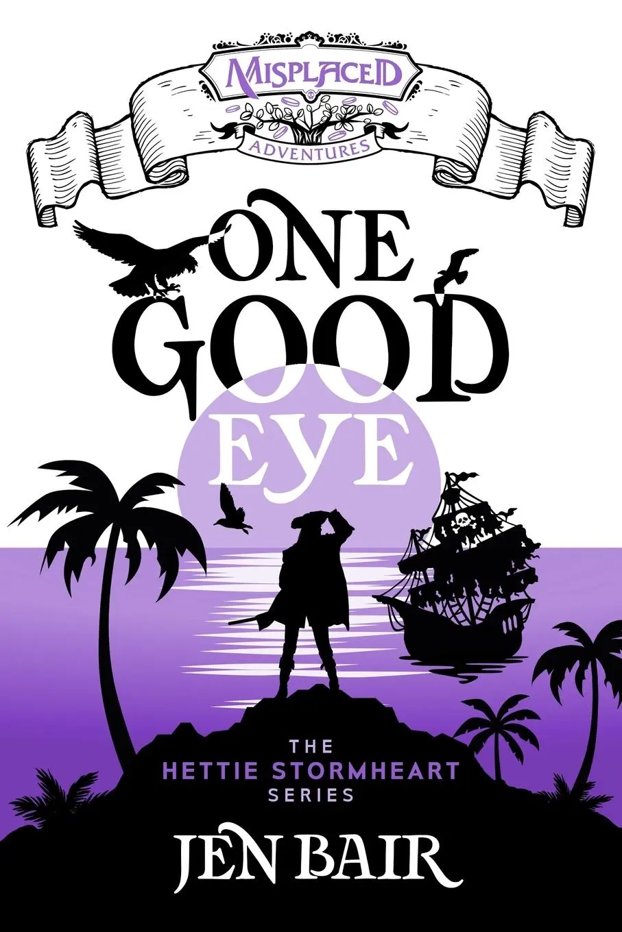 Cover: 9781951445485 | One Good Eye - A Misplaced Adventures Novel | Jen Bair | Taschenbuch