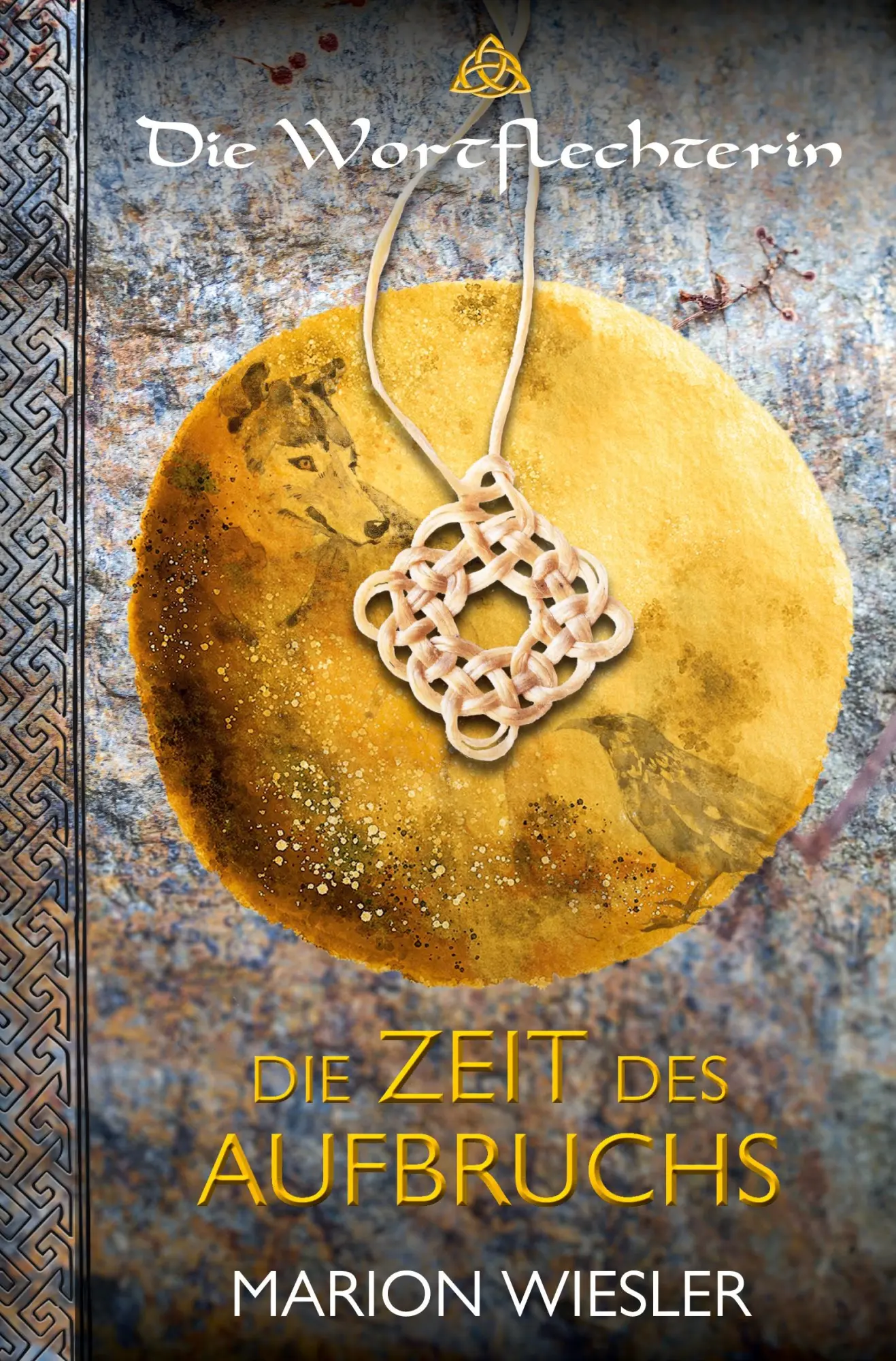 Cover: 9783695695485 | Die Zeit des Aufbruchs | Keltenroman | Marion Wiesler | Taschenbuch