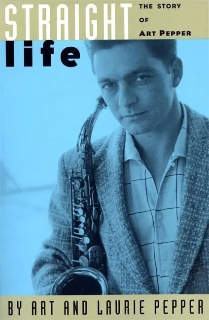 Cover: 9780306805585 | Straight Life | The Story of Art Pepper | Art Pepper (u. a.) | Buch