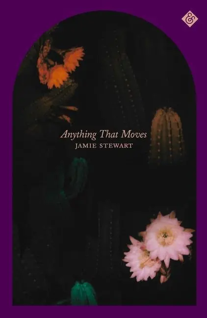 Cover: 9781913505585 | Anything That Moves | Jamie Stewart | Buch | 224 S. | Englisch | 2023