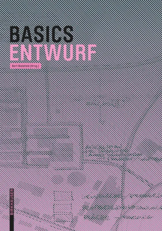 Cover: 9783038215585 | Basics Entwurf | Bert Bielefeld | Taschenbuch | BASICS-B - Basics