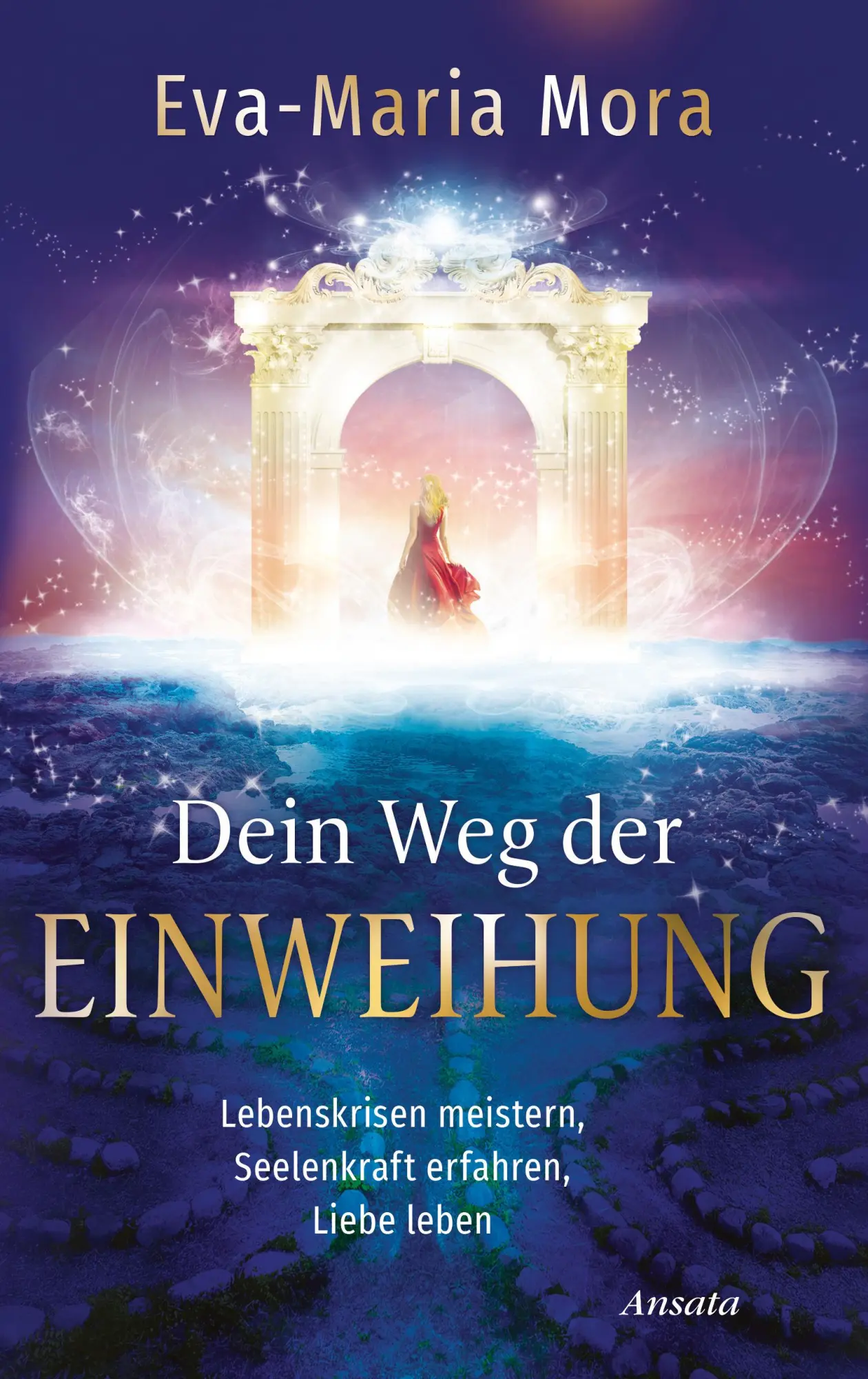 Cover: 9783778775585 | Dein Weg der Einweihung | Eva-Maria Mora | Buch | 240 S. | Deutsch Cover: 9783778775585 | Dein Weg der Einweihung | Eva-Maria Mora | Buch | 240 S. | Deutsch