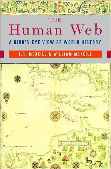 Cover: 9780393925685 | The Human Web | A Bird's-Eye View of World History | McNeill (u. a.)