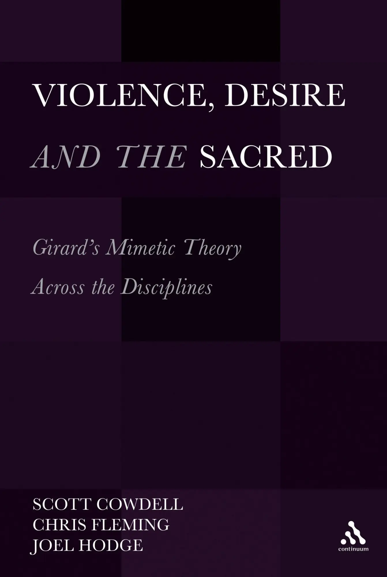 Cover: 9781628925685 | Violence, Desire, and the Sacred, Volume 1 | Scott Cowdell (u. a.)