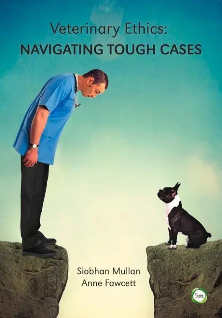 Cover: 9781910455685 | Veterinary Ethics | Navigating Tough Cases | Anne Quain (u. a.) | Buch