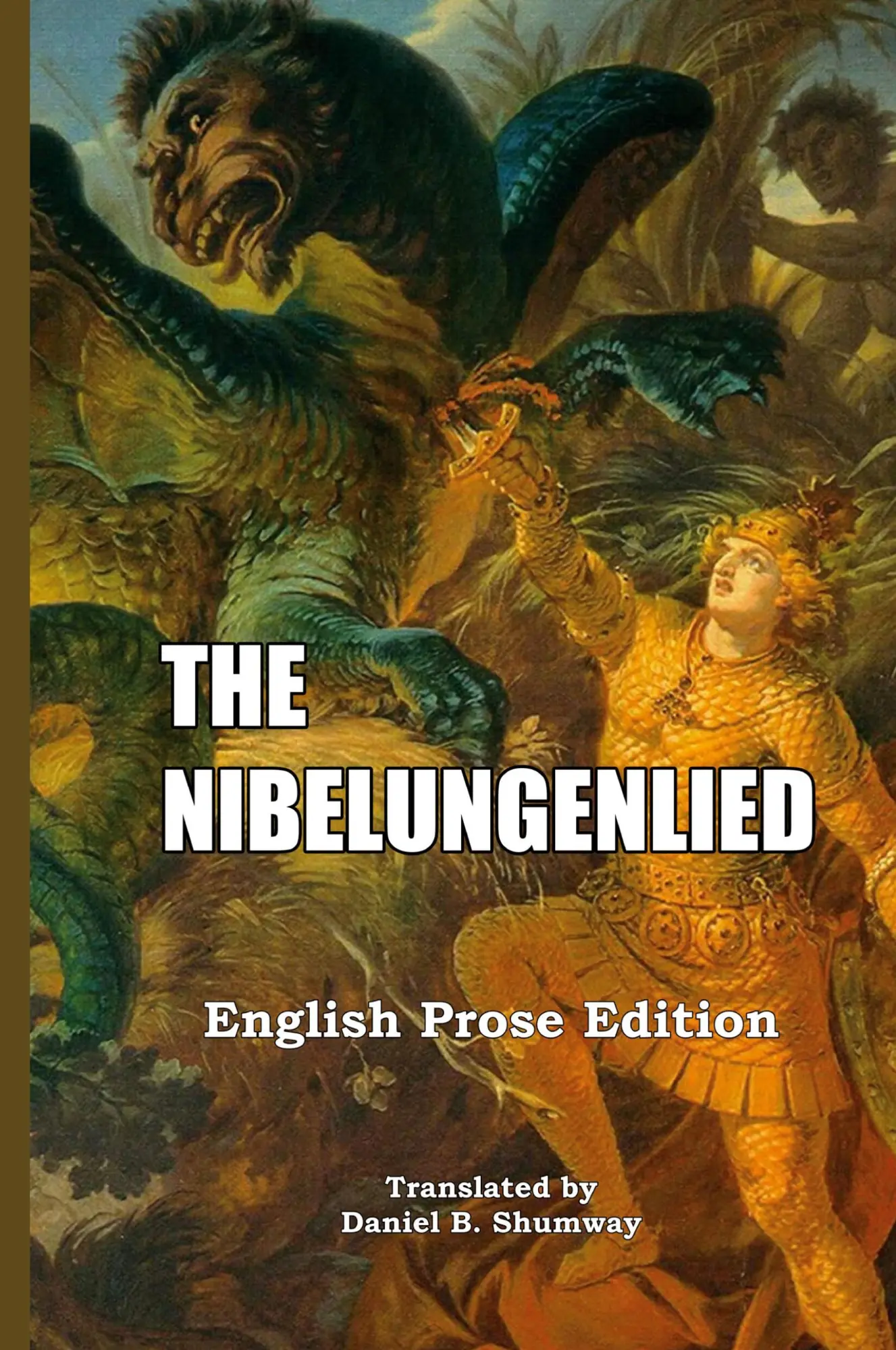 Cover: 9781915645685 | The Nibelungenlied | English Prose Translation | Daniel B. Shumway
