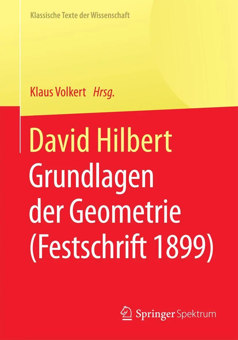 Cover: 9783662455685 | David Hilbert | Grundlagen der Geometrie (Festschrift 1899) | Volkert