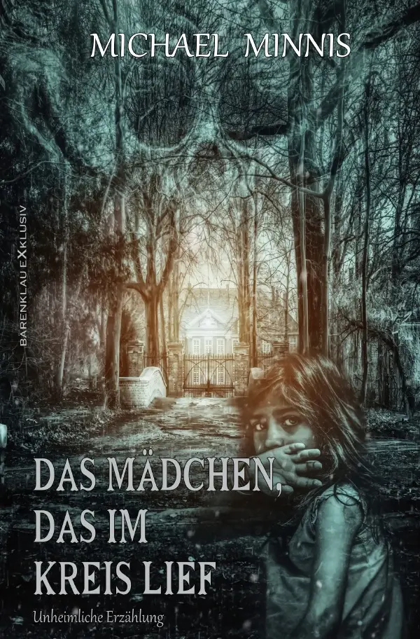 Cover: 9783756505685 | Das Mädchen, das im Kreis lief | DE | Michael Minnis | Taschenbuch
