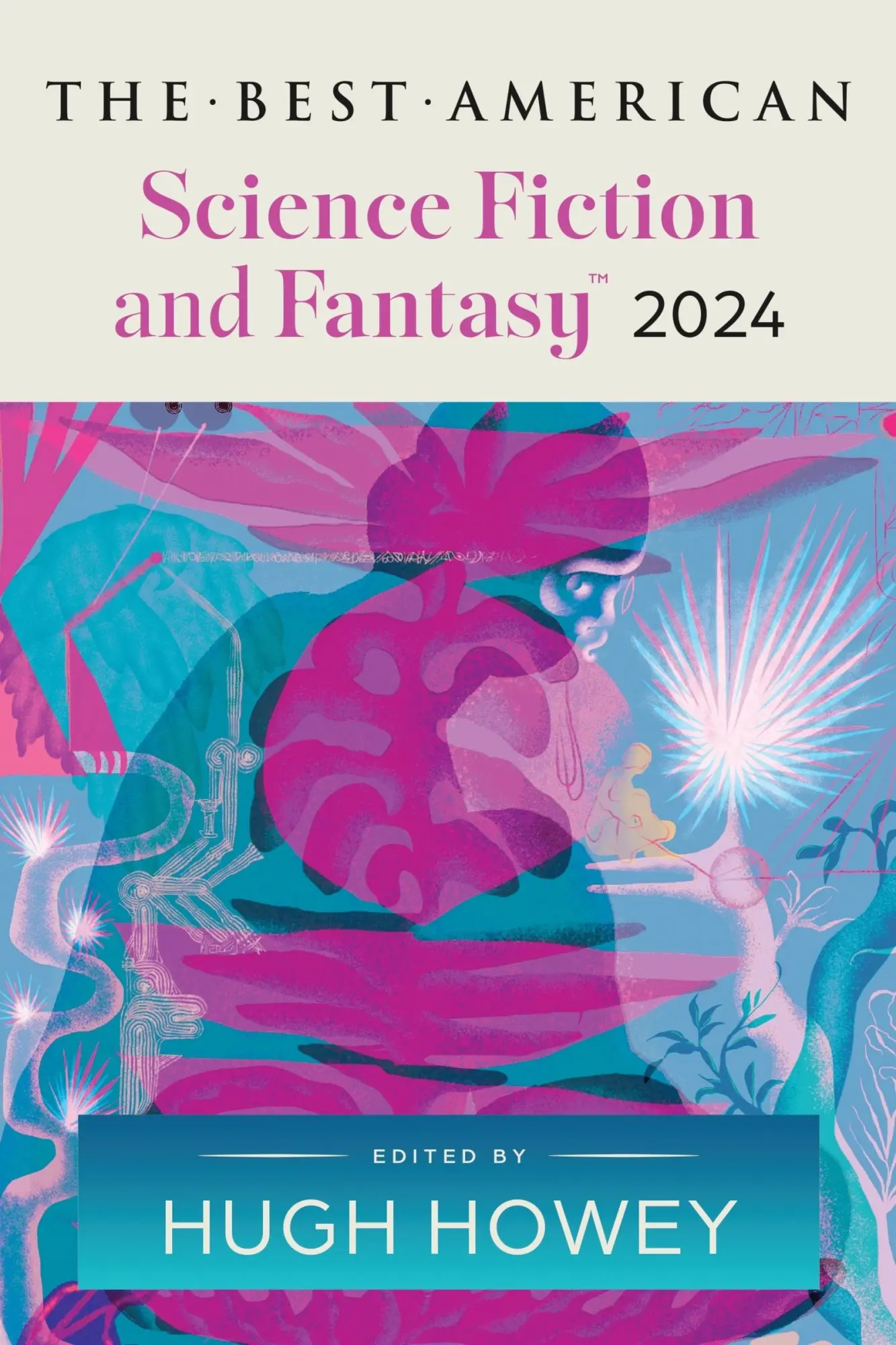 Cover: 9780063315785 | The Best American Science Fiction and Fantasy 2024 | Howey (u. a.)