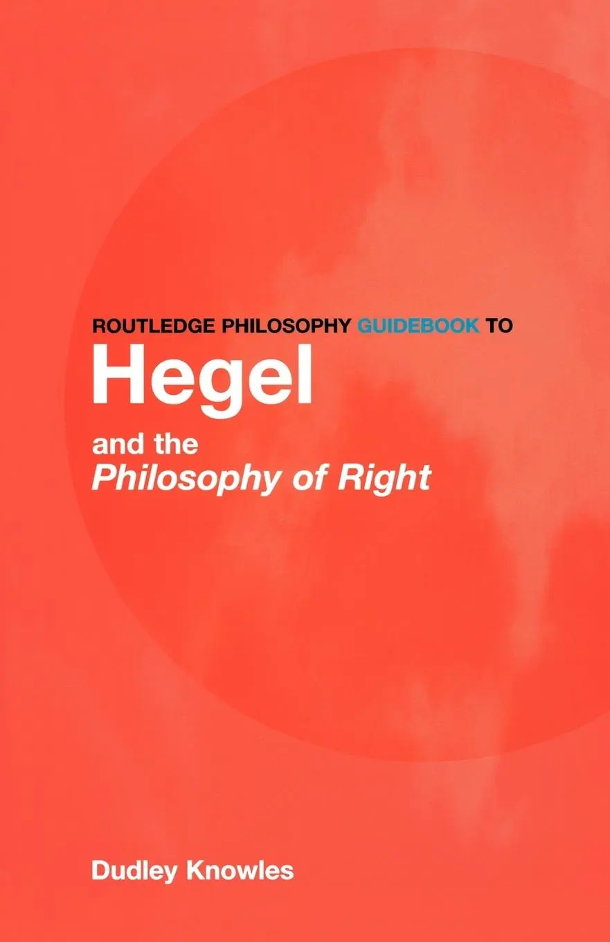 Cover: 9780415165785 | Routledge Philosophy GuideBook to Hegel and the Philosophy of Right
