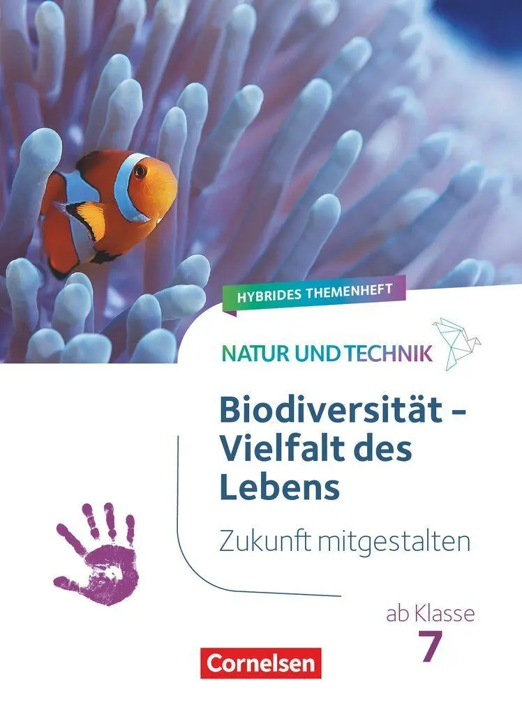 Cover: 9783060115785 | Natur und Technik ab Klasse 7 - Zukunft mitgestalten -...