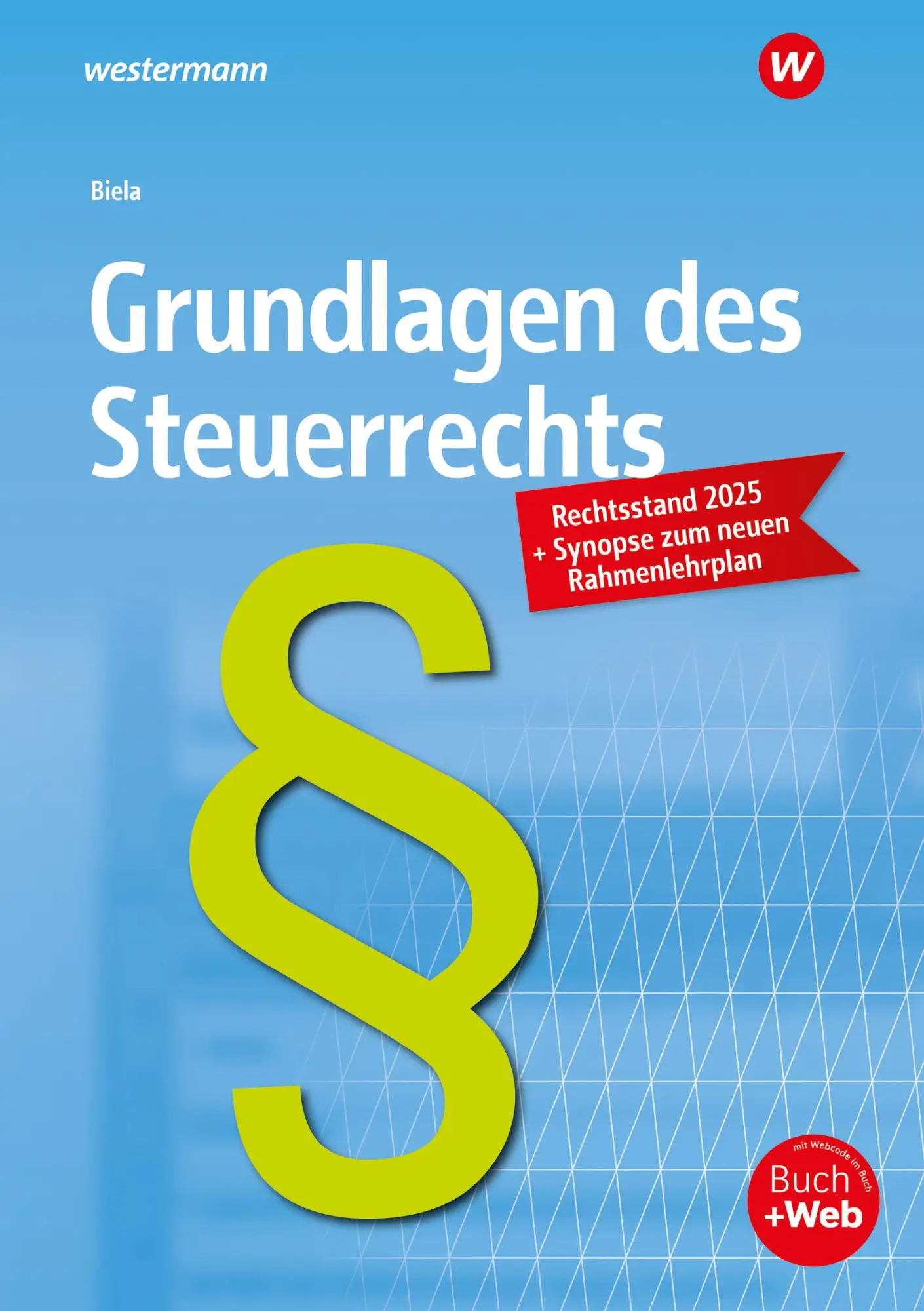 Cover: 9783427055785 | Grundlagen des Steuerrechts | Schulbuch | Sven Biela | Taschenbuch
