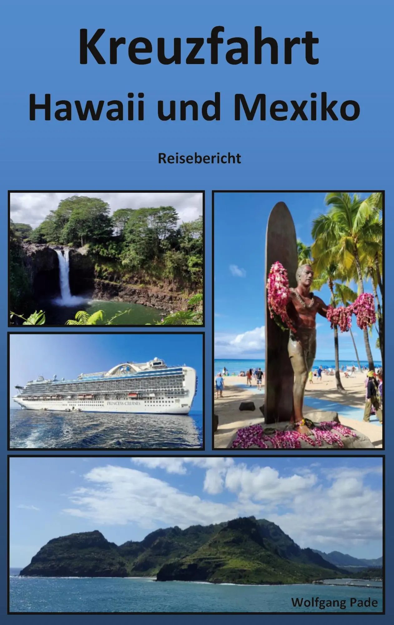 Cover: 9783695735785 | Kreuzfahrt Hawaii und Mexiko | Wolfgang Pade | Taschenbuch | 108 S.