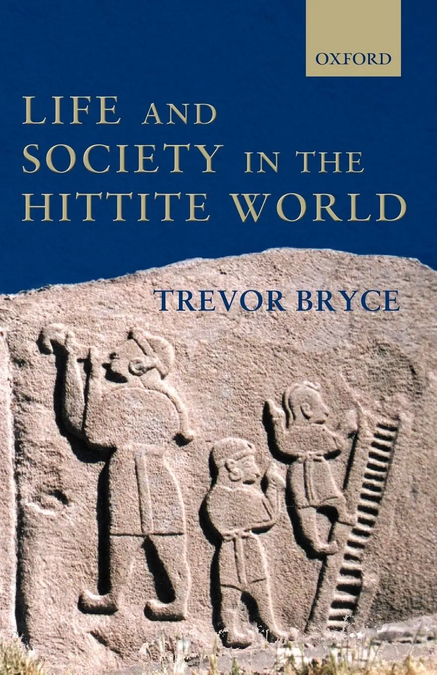 Cover: 9780199275885 | Life and Society in the Hittite World | Trevor Bryce | Taschenbuch