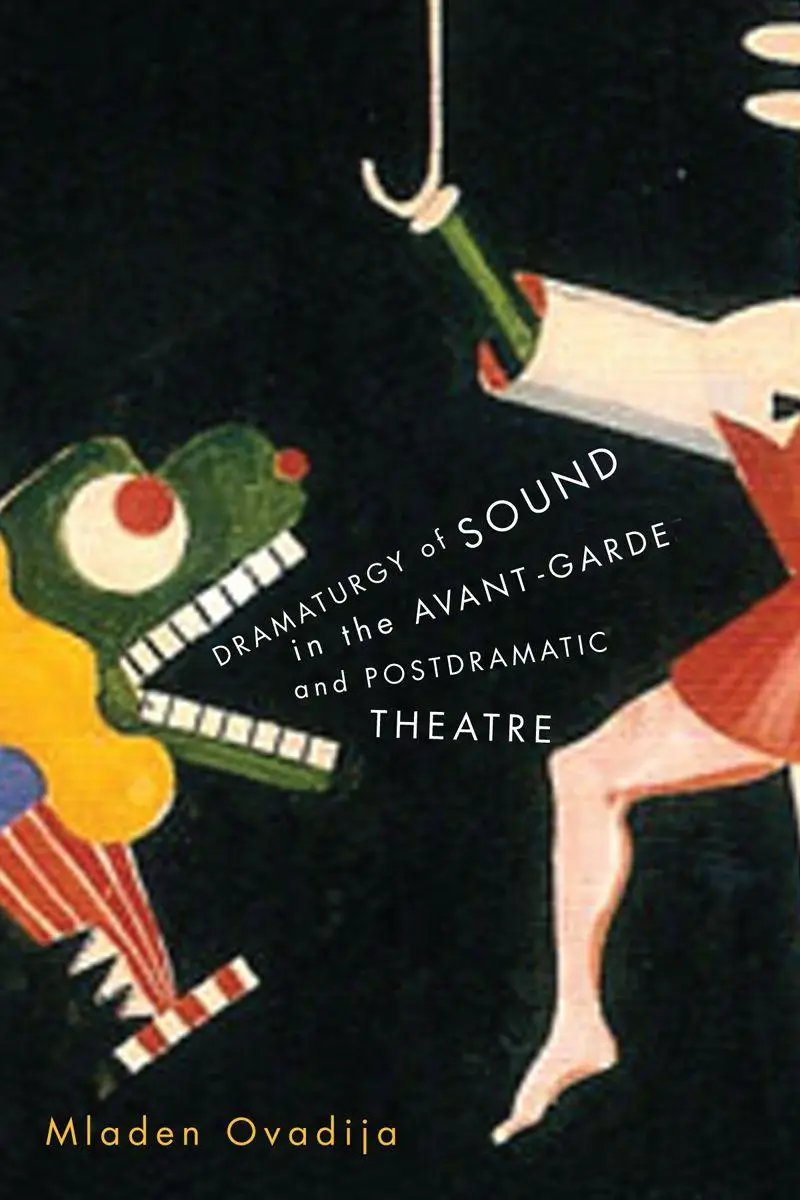 Cover: 9780773545885 | Dramaturgy of Sound in the Avant-Garde and Postdramatic Theatre | Buch