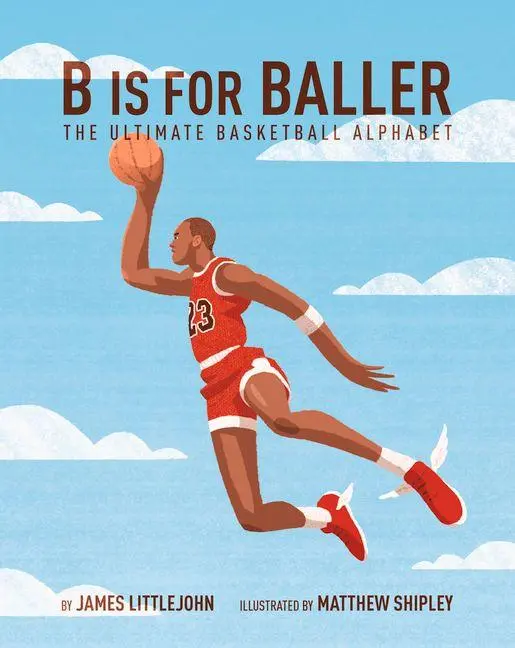 Cover: 9781629375885 | B Is for Baller | The Ultimate Basketball Alphabet Volume 1 | Buch