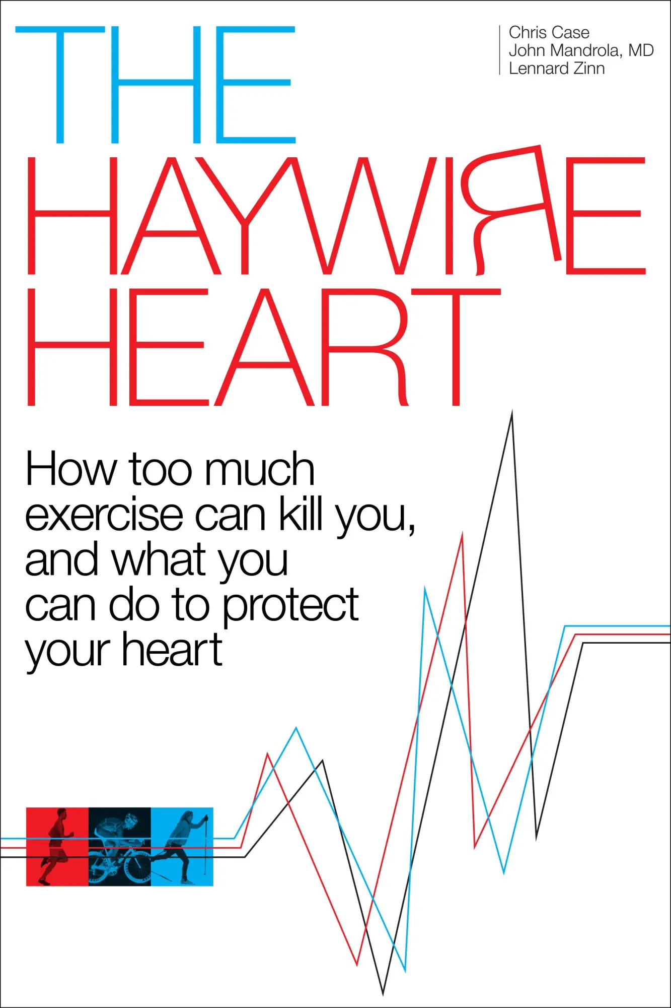 Bild: 9781937715885 | The Haywire Heart | Christopher J. Case (u. a.) | Taschenbuch | 2018