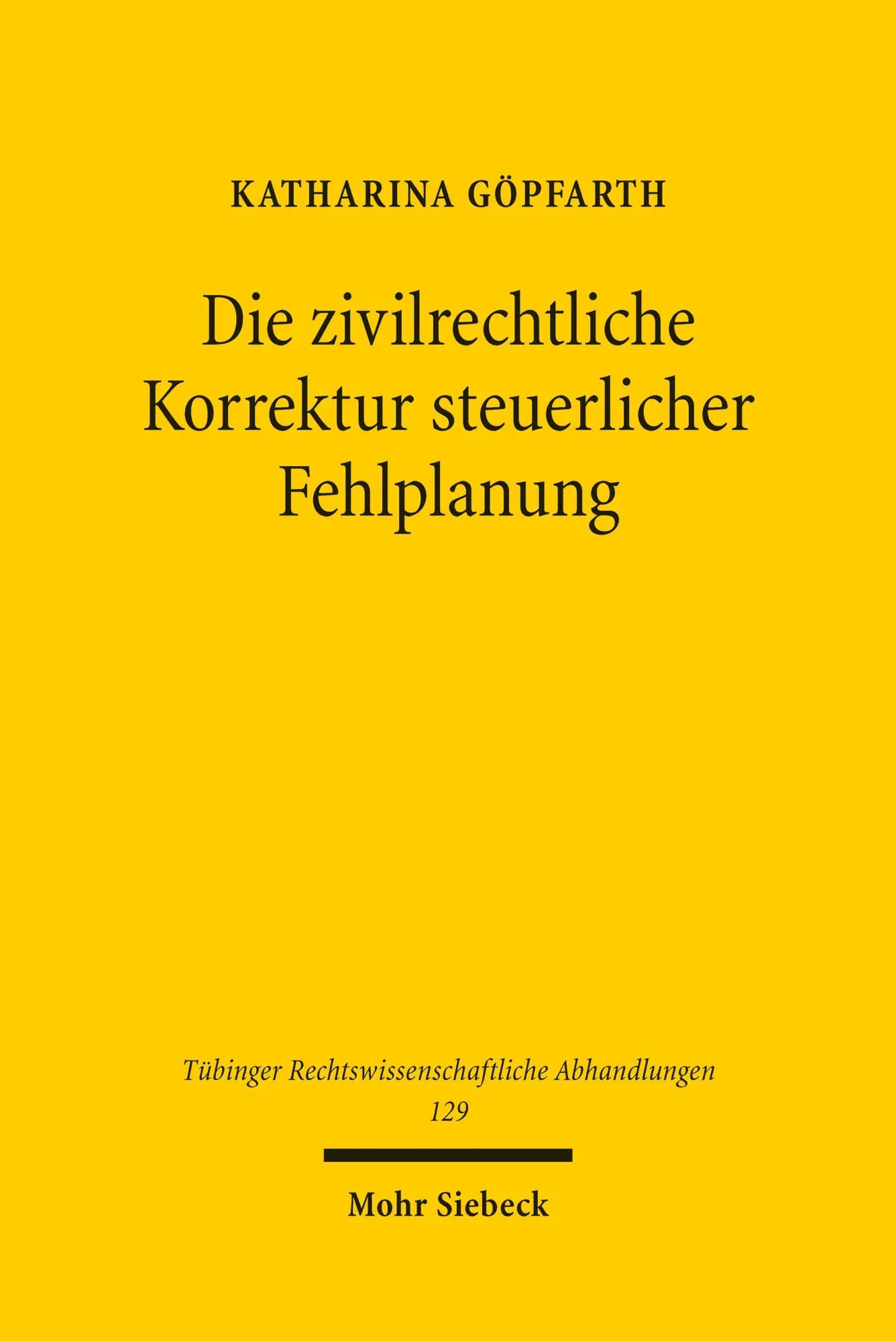 Die zivilrechtliche Korrektur steuerlicher Fehlplanung
