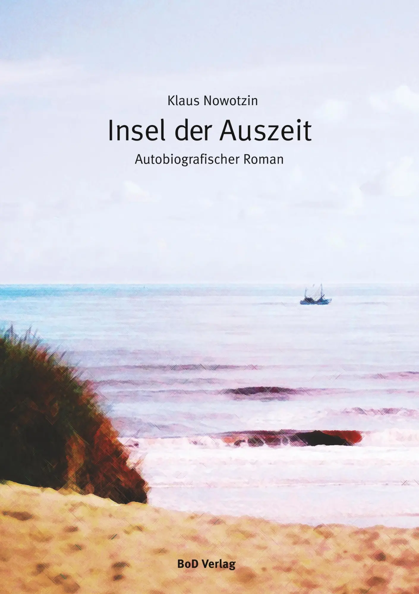 Cover: 9783746065885 | Insel der Auszeit | Klaus Nowotzin | Taschenbuch | 380 S. | Deutsch