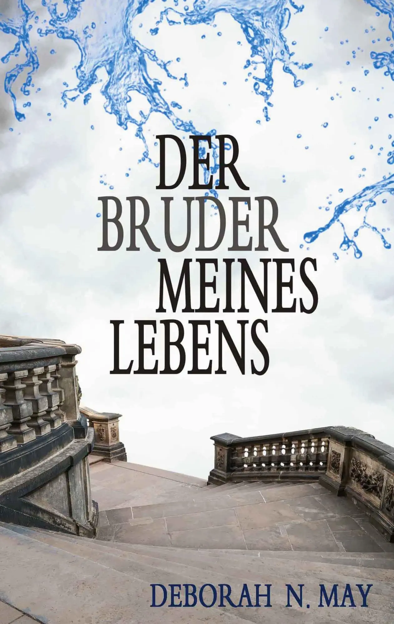 Cover: 9783755735885 | Der Bruder meines Lebens | Deborah N. May | Taschenbuch | 396 S.