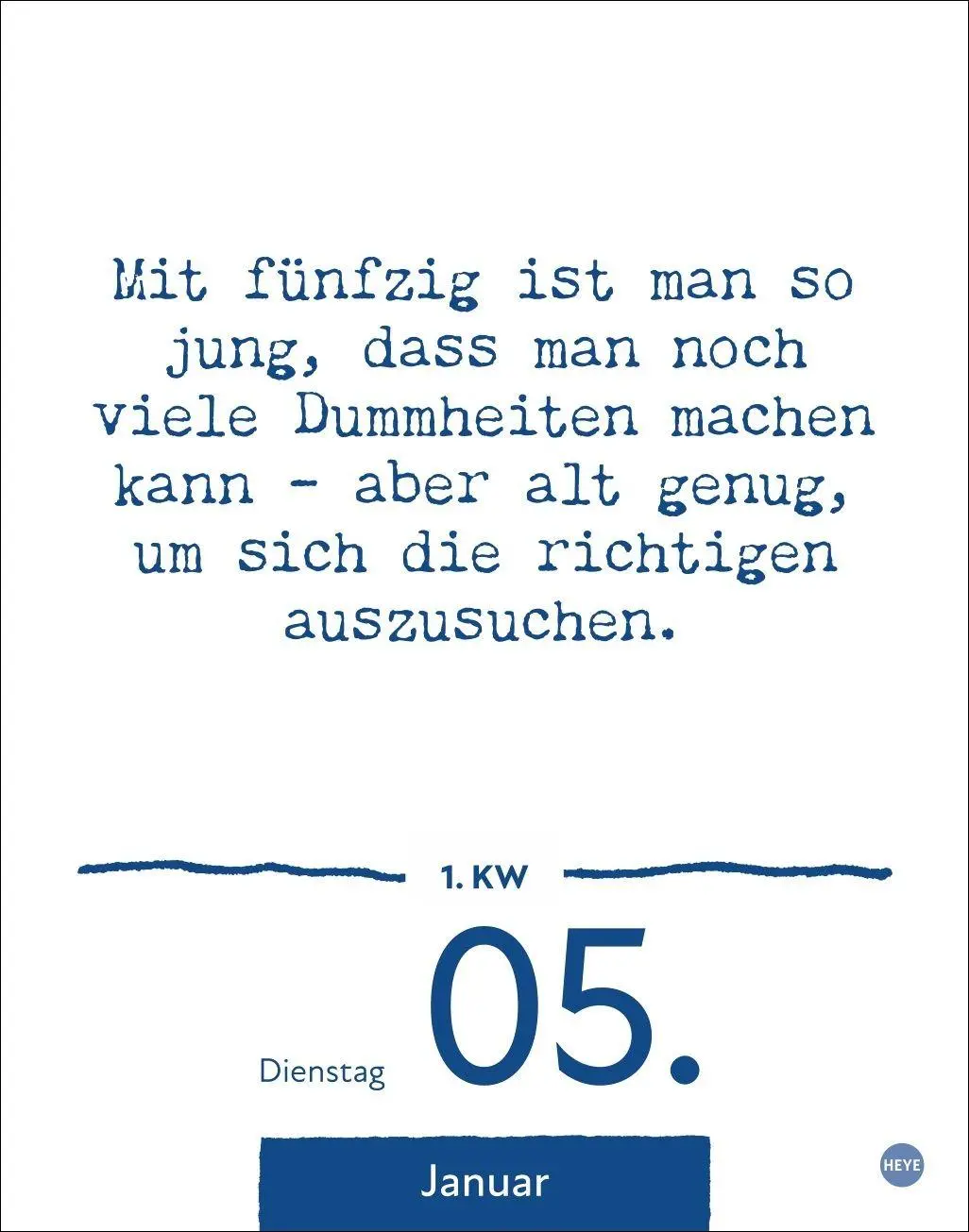 Bild: 9783756415885 | Dumme Sprüche für jeden Anlass Tagesabreißkalender 2027 | Heye | 2027