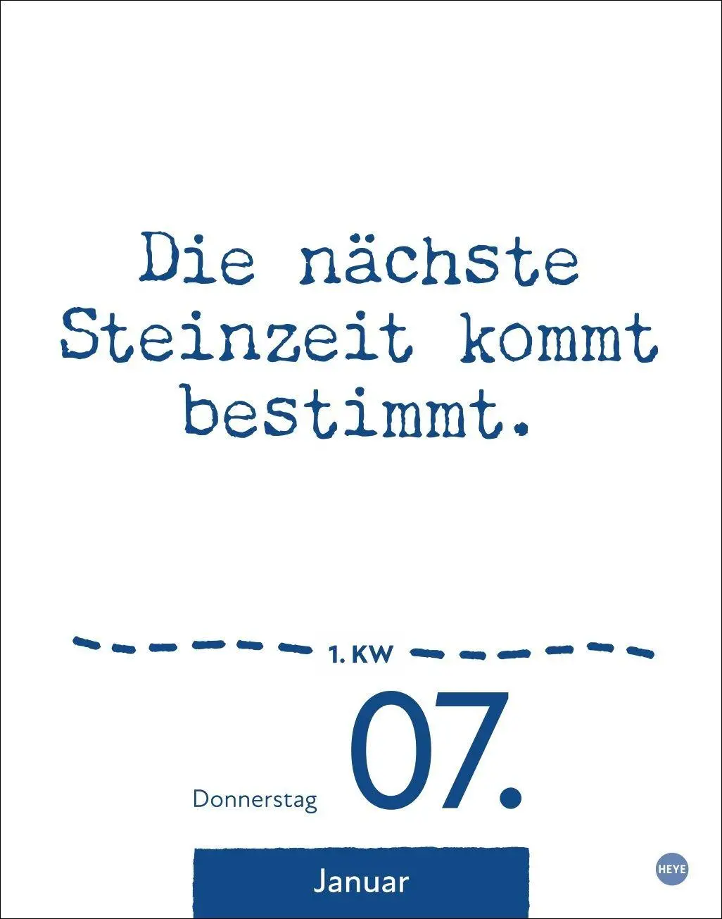 Bild: 9783756415885 | Dumme Sprüche für jeden Anlass Tagesabreißkalender 2027 | Heye | 2027