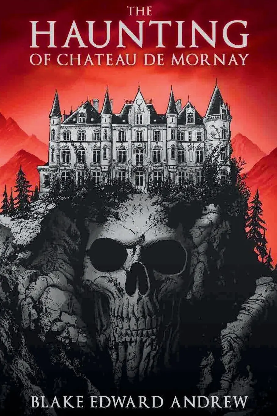 Cover: 9798869175885 | The Haunting of Chateau de Mornay | Blake Edward Andrew | Taschenbuch