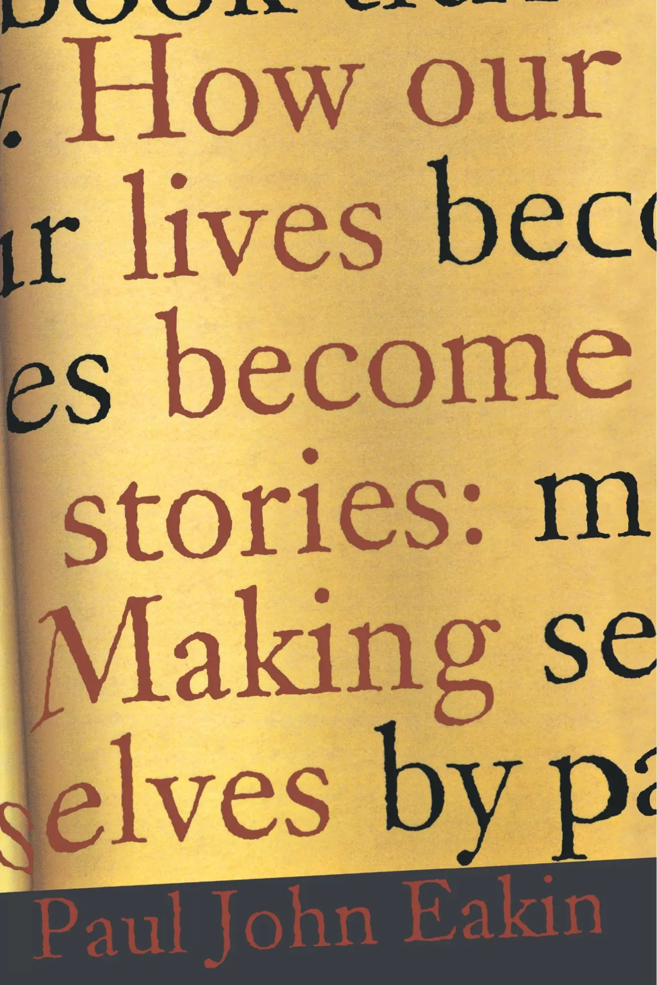 Cover: 9780801485985 | How Our Lives Become Stories – Making Selves | Paul John Eakin | Buch