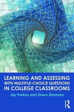 Cover: 9781138845985 | Learning and Assessing with Multiple-Choice Questions in College...