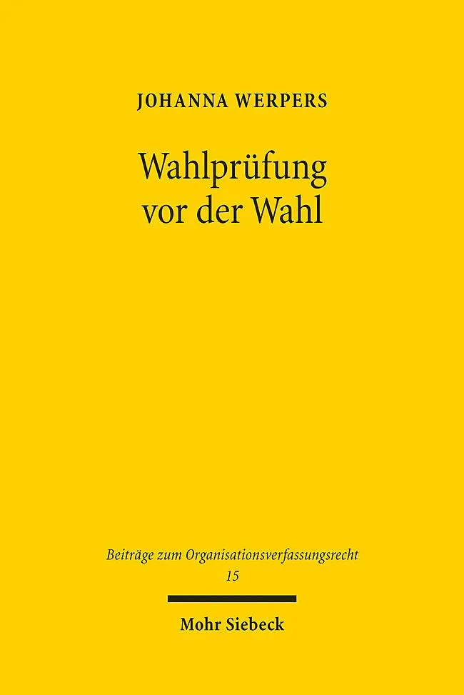 Cover: 9783161625985 | Wahlprüfung vor der Wahl | Johanna Werpers | Taschenbuch | XVII | 2023