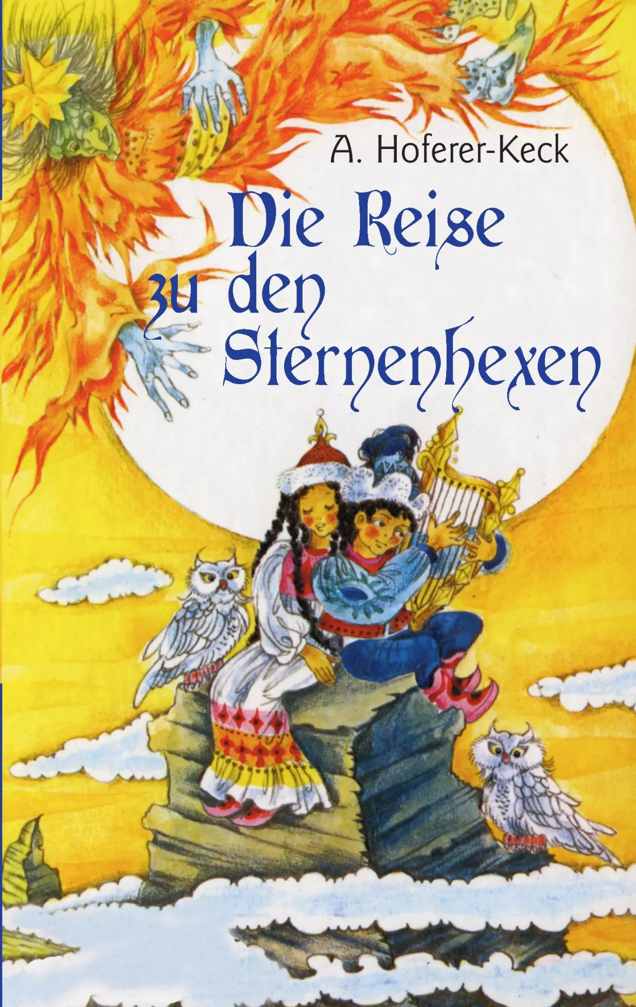 Cover: 9783848265985 | Die Reise zu den Sternhexen | Alma Hoferer-Keck | Taschenbuch | 92 S.