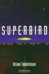 Superbird Level 2