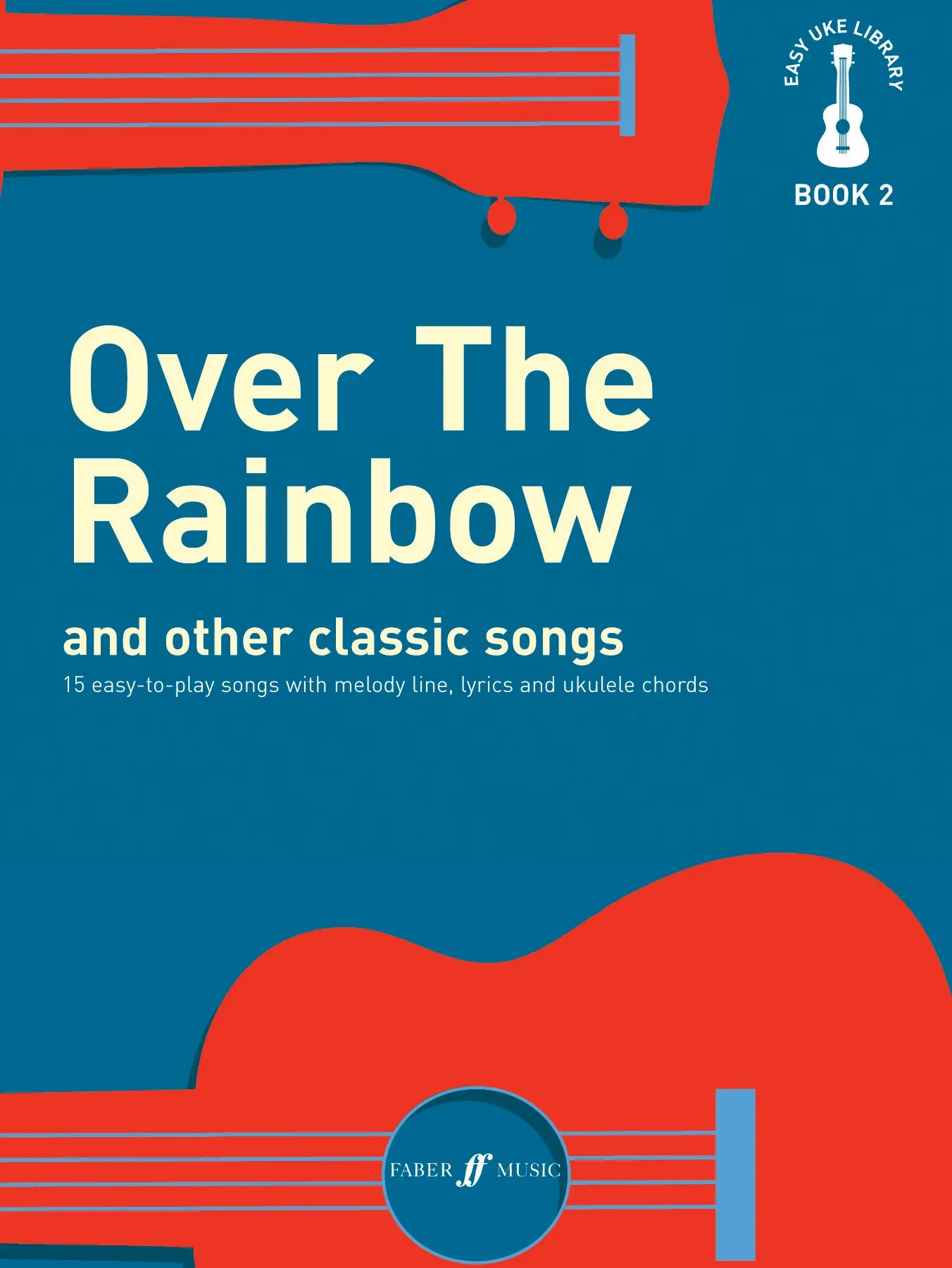 Cover: 9780571536085 | Easy Uke Library: Over the Rainbow | Various | Buch | Faber Music