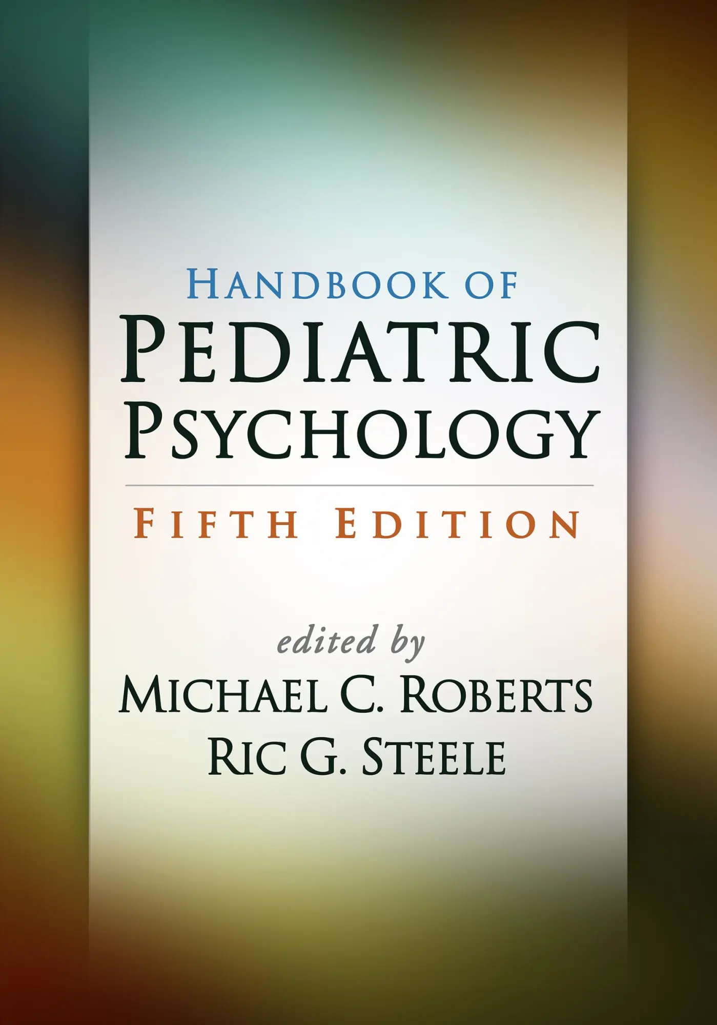 Cover: 9781462536085 | Handbook of Pediatric Psychology | Michael C Roberts (u. a.) | Buch