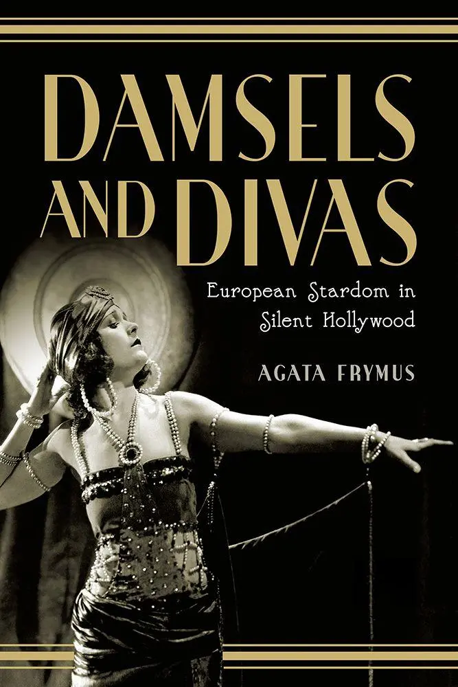 Cover: 9781978806085 | Damsels and Divas | European Stardom in Silent Hollywood | Frymus