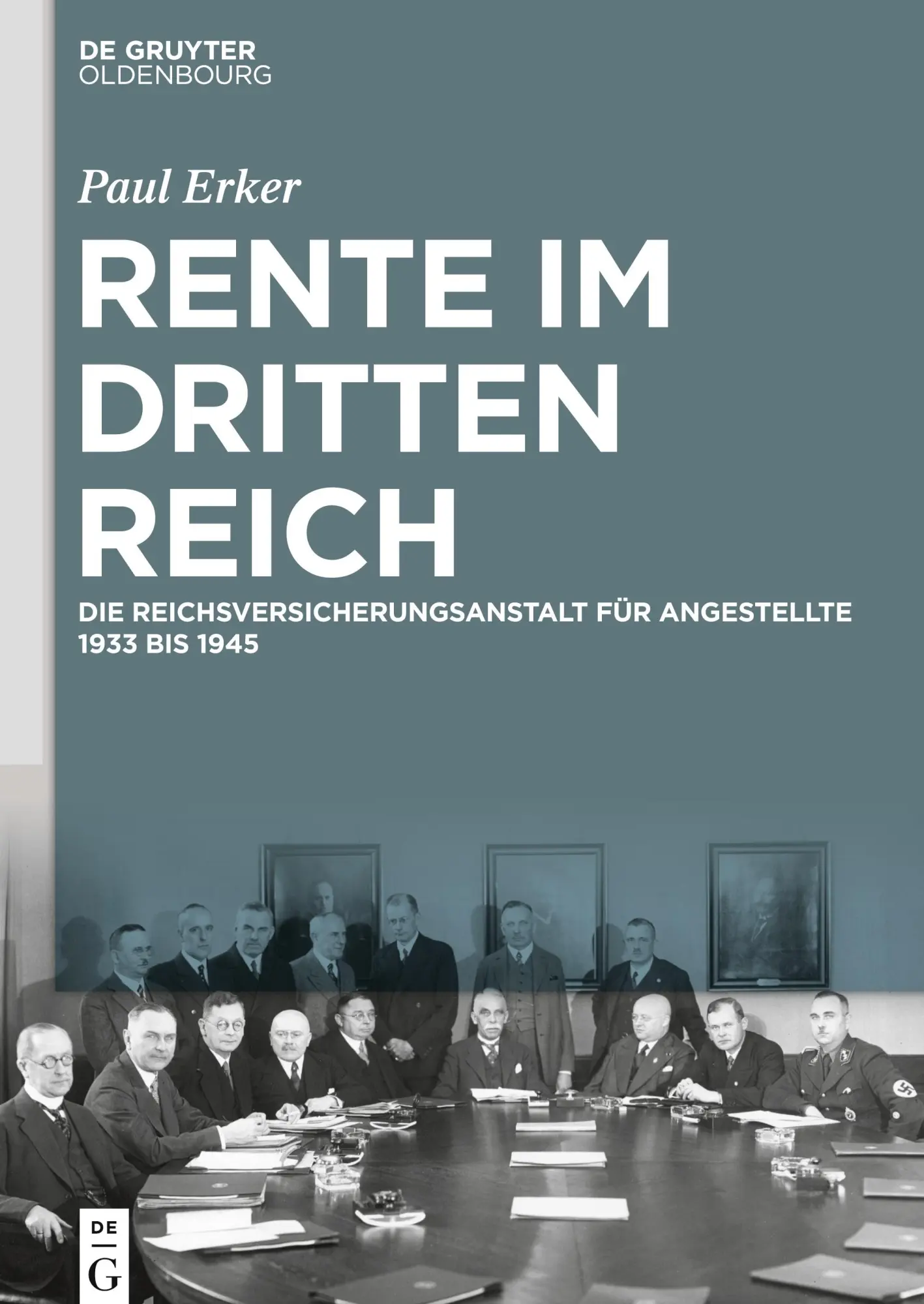 Cover: 9783110646085 | Rente im Dritten Reich | Paul Erker | Buch | VIII | Deutsch | 2019