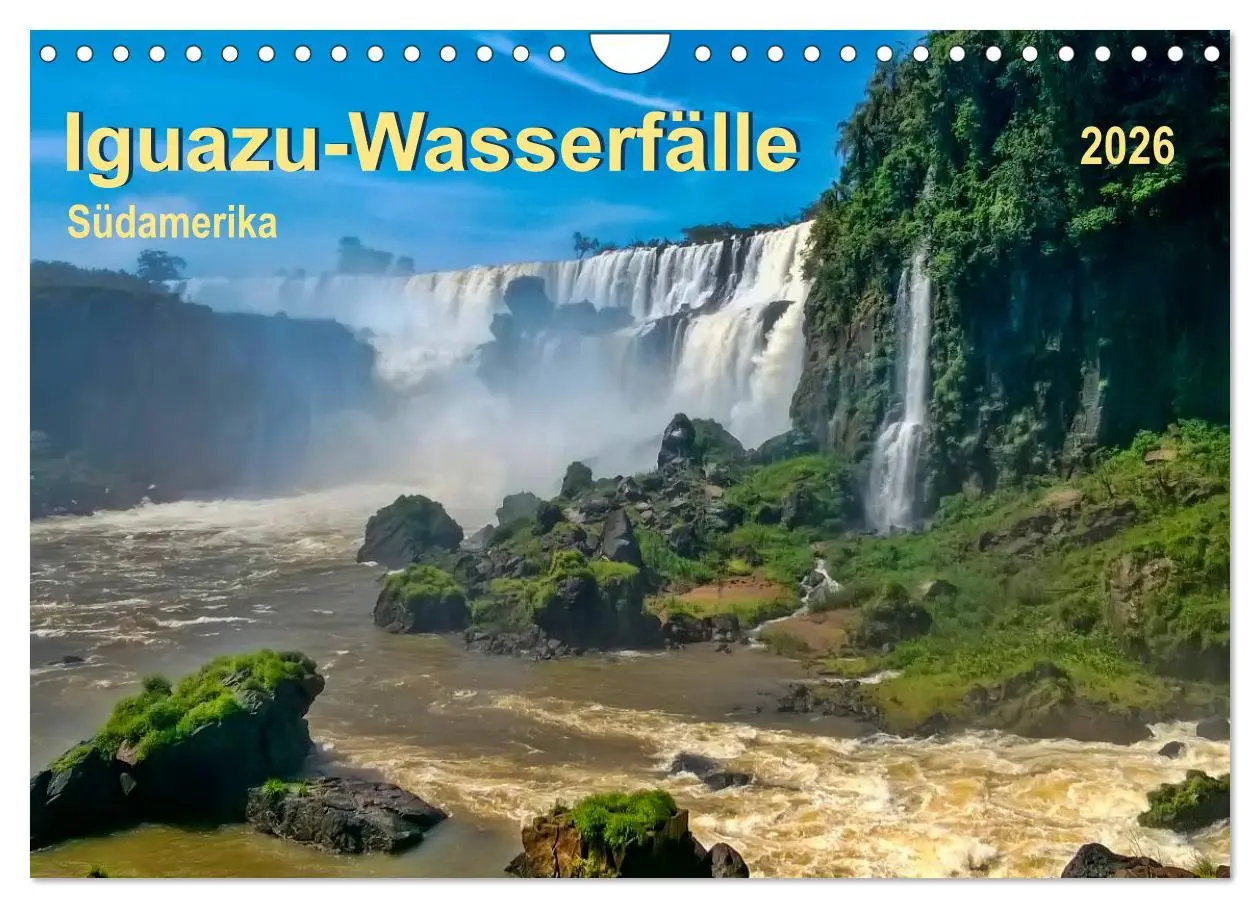 Cover: 9783516026085 | Iguazu Wasserfälle - Südamerika (Wandkalender 2026 DIN A4 quer),...