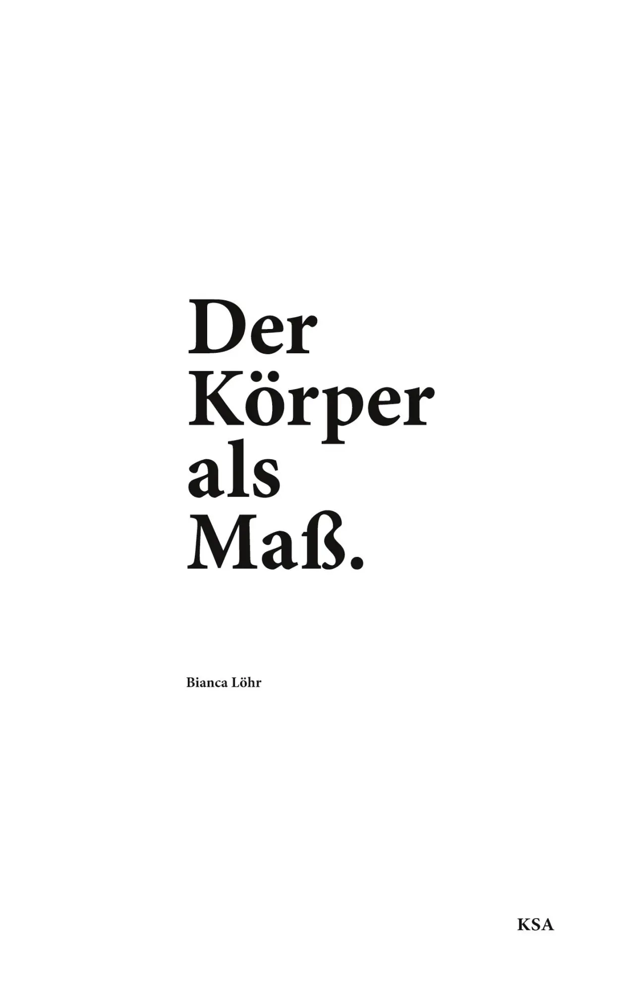 Cover: 9783696386085 | Der Körper als Maß | Ein Buch über das, was trägt | Bianca Löhr | Buch