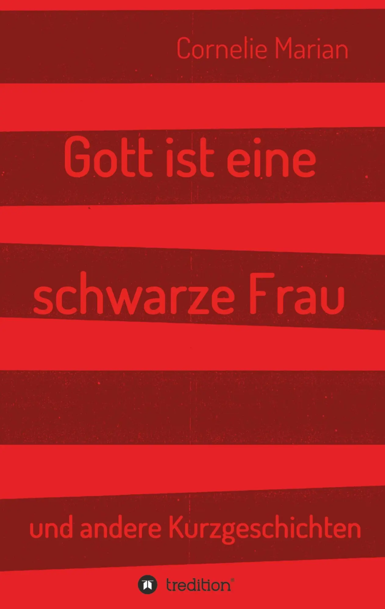 Cover: 9783743976085 | Gott ist eine schwarze Frau | und andere Kurzgeschichten | Marian