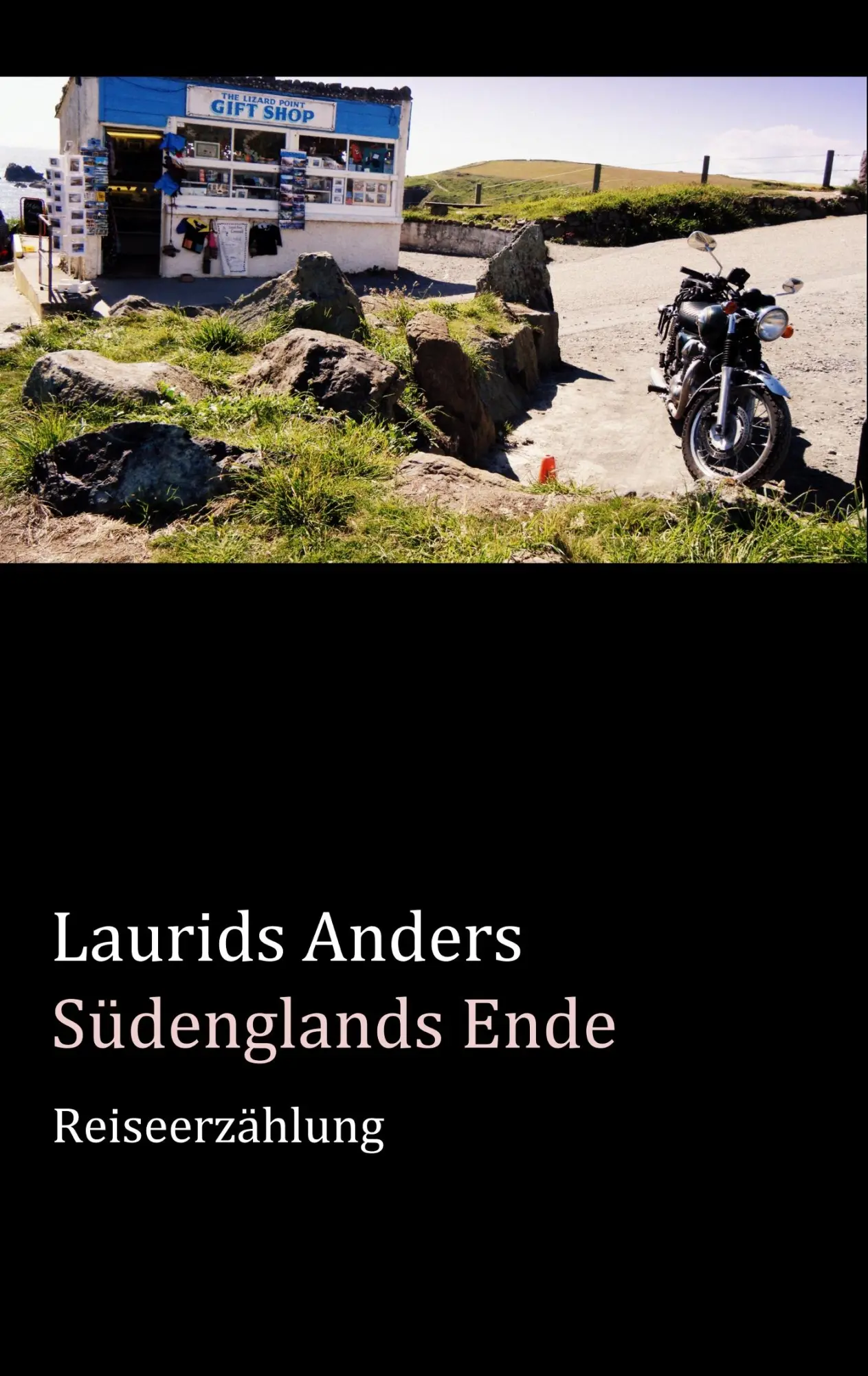 Cover: 9783848226085 | Südenglands Ende | Reiseerzählung | Laurids Anders | Taschenbuch