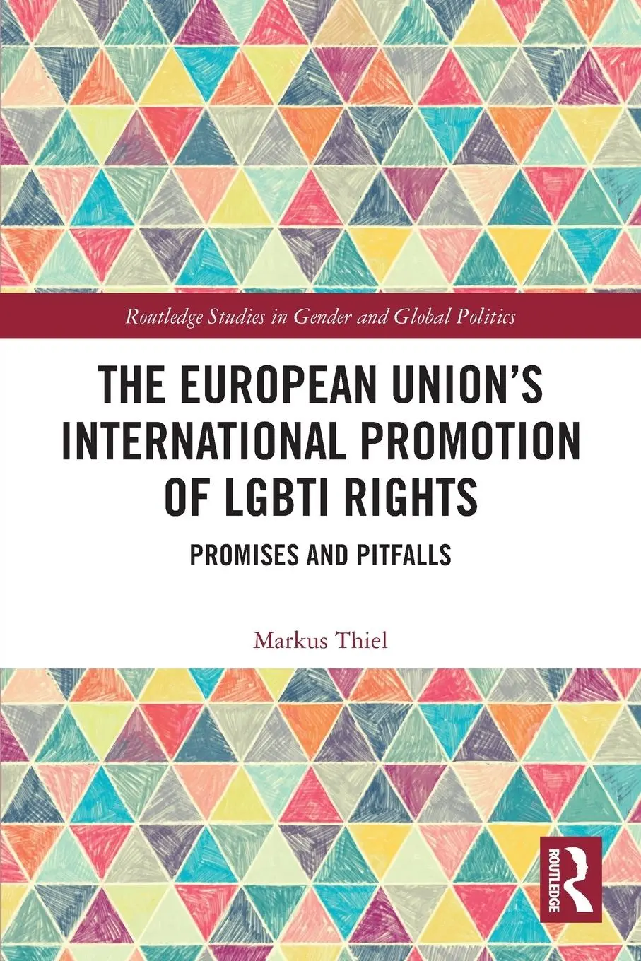 Cover: 9780367516185 | The European Union's International Promotion of LGBTI Rights | Thiel