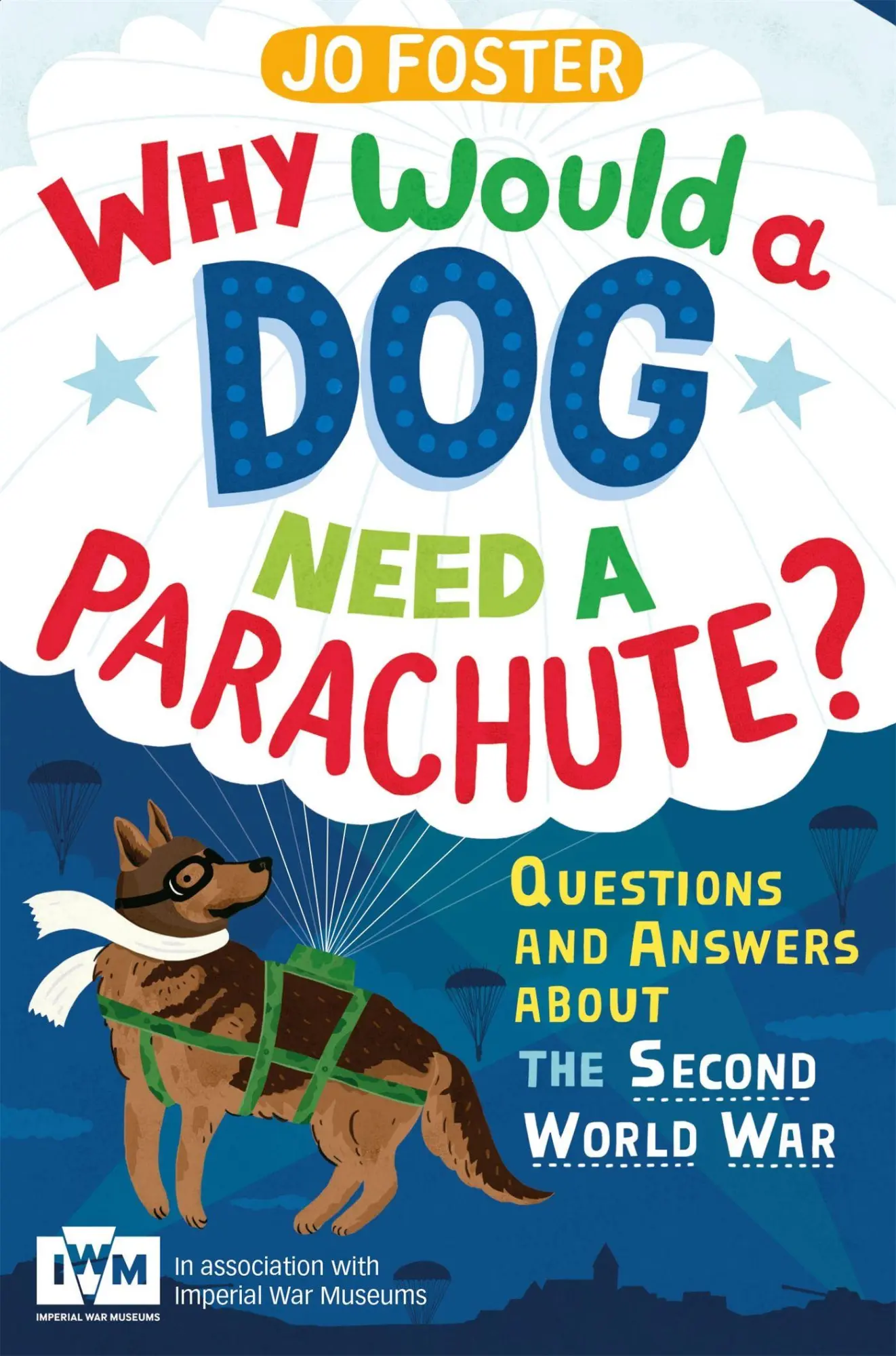 Cover: 9781447226185 | Why Would A Dog Need A Parachute? Questions and answers about the...