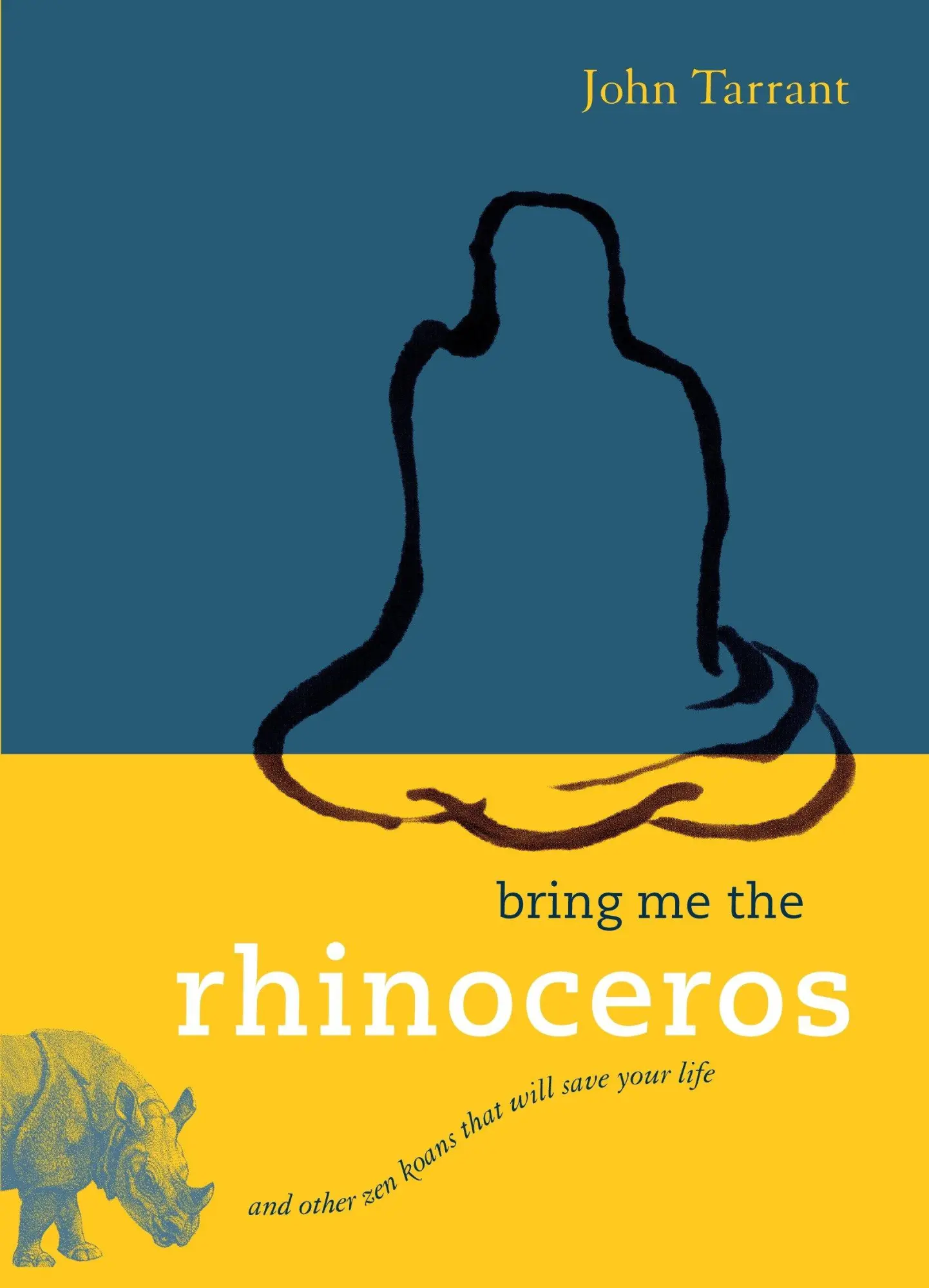 Cover: 9781590306185 | Bring Me the Rhinoceros | And Other Zen Koans That Will Save Your Life