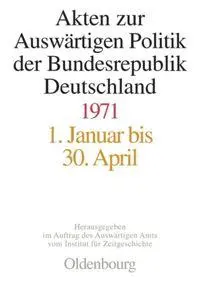 Cover: 9783486566185 | Akten zur Auswärtigen Politik der Bundesrepublik Deutschland 1971