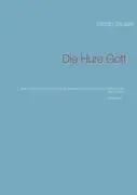 Cover: 9783842346185 | Die Hure Gott | Stefan Stickler | Taschenbuch | Paperback | 120 S.