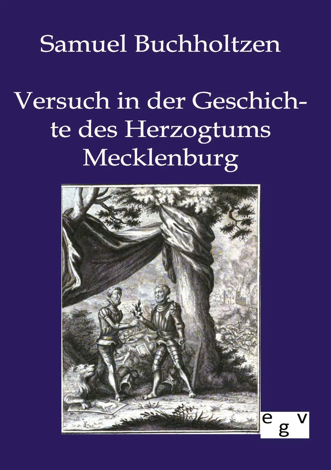 Cover: 9783863826185 | Versuch in der Geschichte des Herzogtums Mecklenburg | Buchholtzen